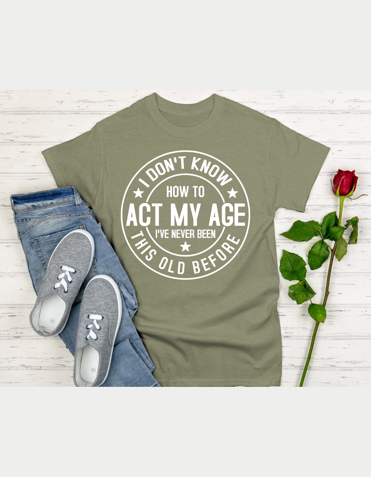 I Don't Know How to Act My Age Women's Classic Streetwear Tee 100% Cotton Round Neck