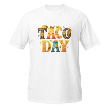 TACO DAY 100% Cotton Short-Sleeve Unisex  Crew Neck T-Shirt