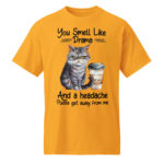 You Smell Like Drama Streetwear Unisex Funny DryBlend® T-Shirt