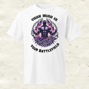 Your Mind Is Your Battlefield Round Neck Workout Unisex DryBlend® T-Shirt
