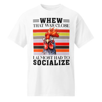 Unisex Rib Collar DryBlend® T-Shirt Whew That Was Close I almost Had to Socialize